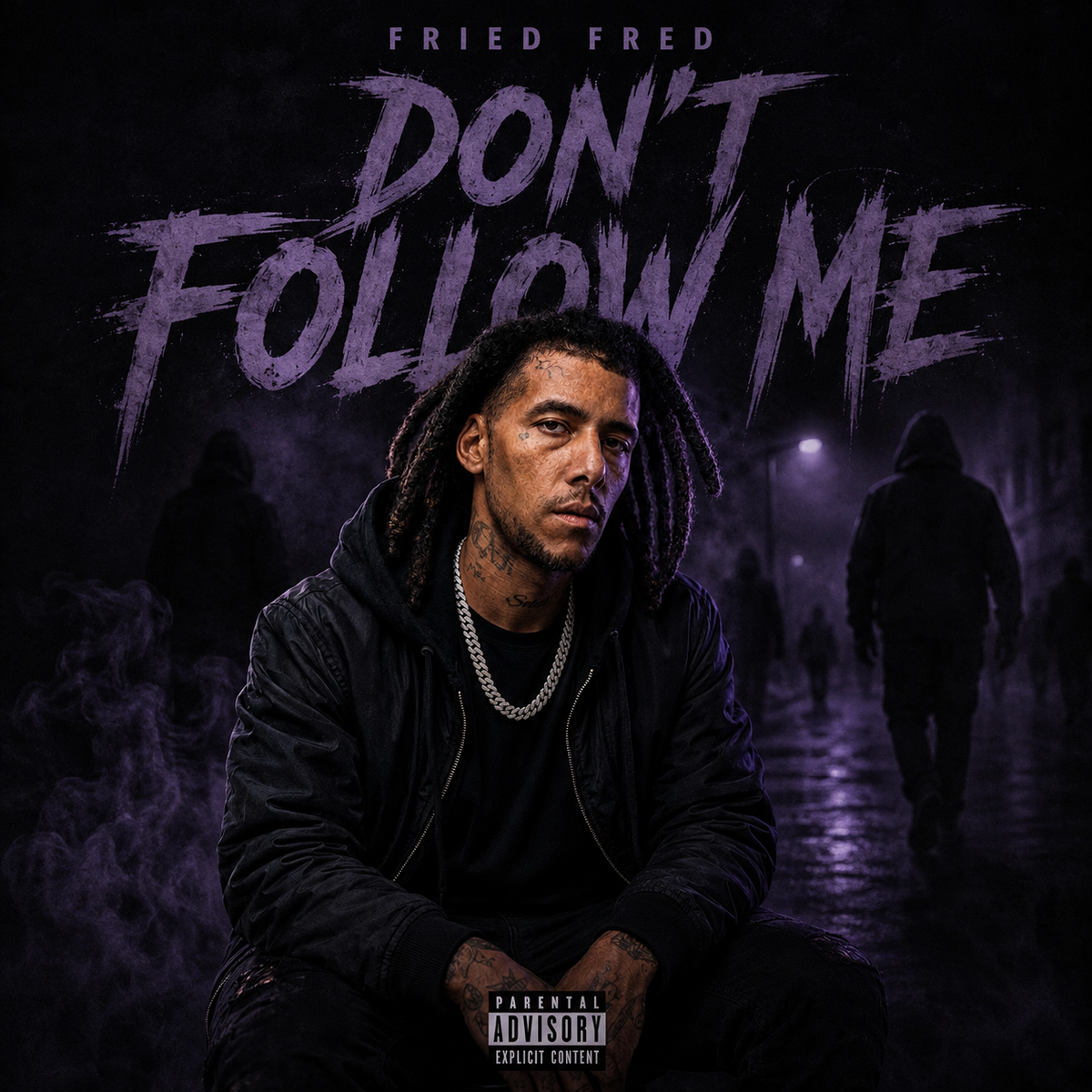 Fried Fred - Don't Follow Me cover art